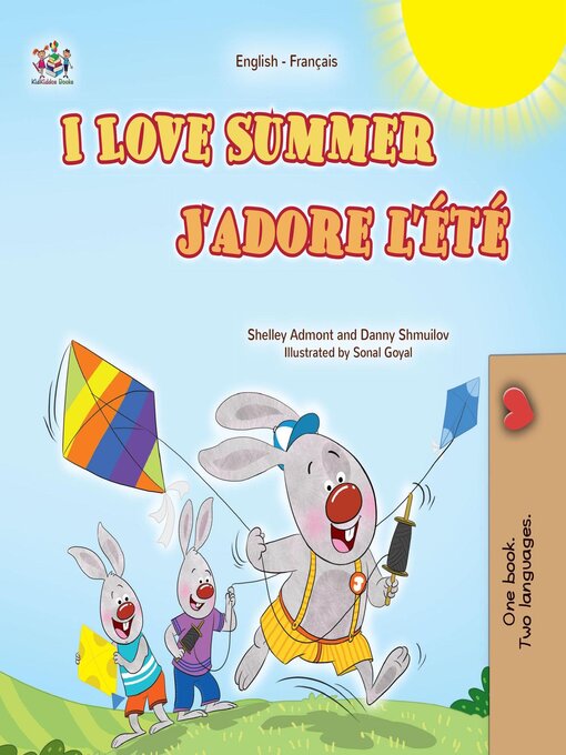 Title details for I Love Summer / J'adore l'été by Shelley Admont - Available